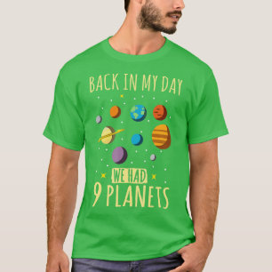 Zurück an meinem Tag hatten wir neun Planeten T-Shirt