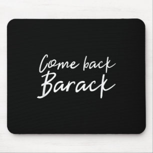 Zurück Barack T Shirt ich Miss Obama Präsident Gi Mousepad