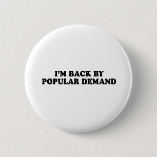 ZURÜCK DURCH POPULÄREN NACHFRAGE T - Shirt Button