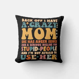 Zurück habe ich eine verrückte Mama, die sie mit Z Kissen