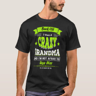 Zurück habe ich eine verrückte Oma Familie Ideen G T-Shirt