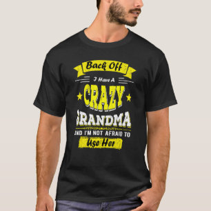 Zurück habe ich eine verrückte Oma Familie Ideen G T-Shirt