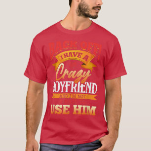 Zurück habe ich einen verrückten Freund und ich bi T-Shirt