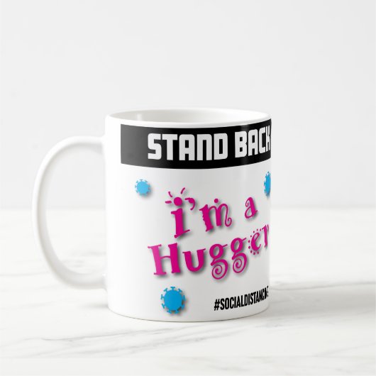 Zurück: Ich bin ein Hugger Kaffeetasse (Links)