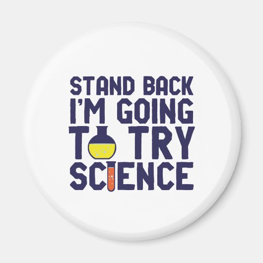 Zurück, ich versuche es mit Science Funny Geek Magnet (Vorne)