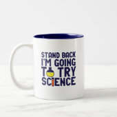 Zurück, ich versuche es mit Science Funny Geek Zweifarbige Tasse (Links)