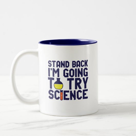 Zurück, ich versuche es mit Science Funny Geek Zweifarbige Tasse (Links)