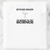 Zurück, ich werde versuchen, Wissenschaft zu versu Ovaler Aufkleber (Tasche)