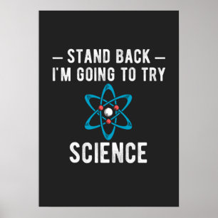 Zurück, ich werde versuchen, Wissenschaft zu versu Poster
