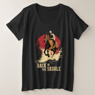 Zurück im Sattel - Pferderennen Große Größe T-Shirt