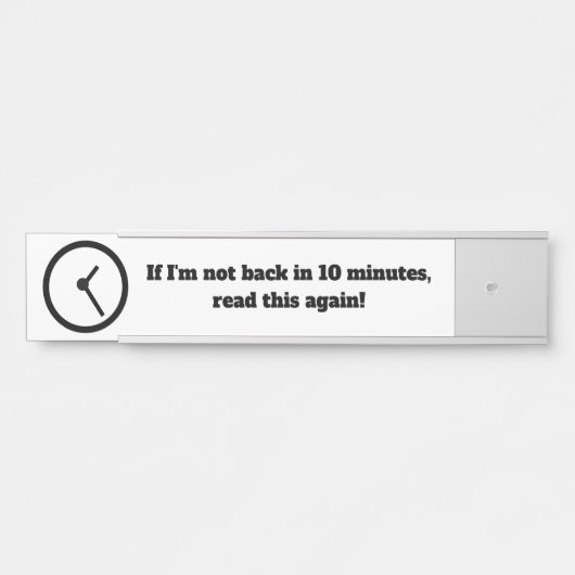 Zurück in 10 Minuten Bürotür/Schreibtisch Zeichen Türschild (Vorderseite )