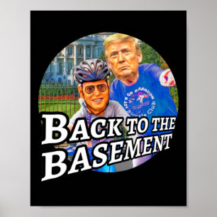Zurück in den Keller Biden Trump Fahrrad Patriot R Poster