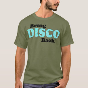 Zurück in die Disko T-Shirt