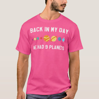 Zurück in meinem Tag 9 Planeten Pluto Space Astron T-Shirt