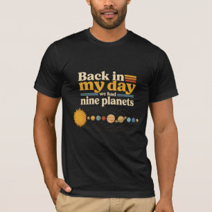 Zurück in meinen Tagen Neun Planeten einschließlic T-Shirt