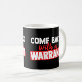 Zurück mit einer Garantie Kaffeetasse (VorderseiteRechts)