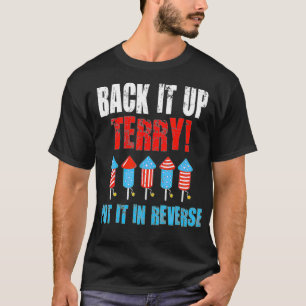 Zurück Terry Rückwärts Feuerwerk Witz 4. T-Shirt