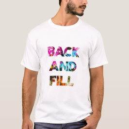 Zurück und Füllen T-Shirt