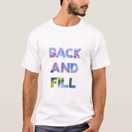 Zurück und Füllen T-Shirt