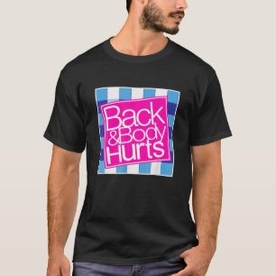 Zurück und Leib verletzt Shirt Funny Quote Yoga Gy