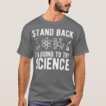 Zurück versuche ich Science Funny Sarcasti T-Shirt<br><div class="desc">Zurück versuche ich Science Funny Sarcastic Nerd Premium .</div>