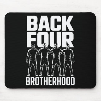 Zurück Vier Bruderschaft Team Einheit Spieler Mann Mousepad