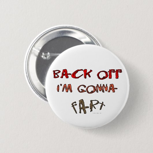 Zurück weg bin ich Furz! Button (Vorne & Hinten)