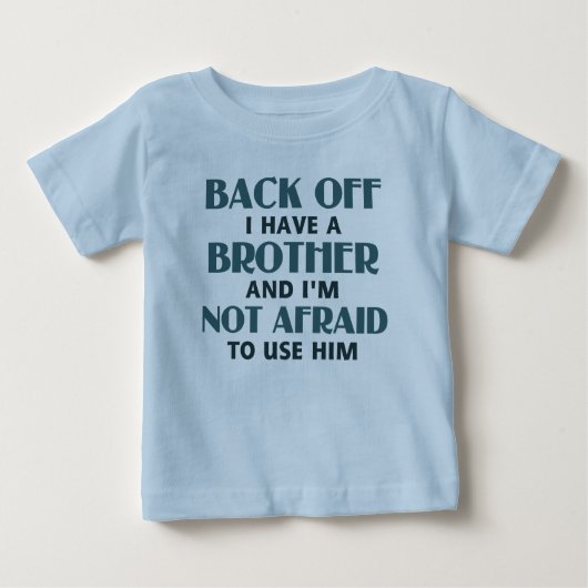 Zurück weg habe ich einen Bruder (blau) Baby T-shirt (Vorderseite)
