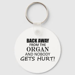 Zurück weg von dem Organ Schlüsselanhänger