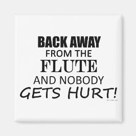 Zurück weg von der Flute Magnet