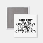 Zurück weg von der Kontrabass-Klarinette Magnet (Vorderseite/Rückseite)