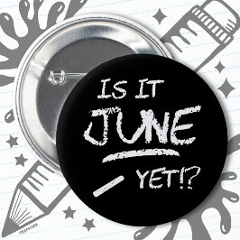 Zurück zu Abschluss Funny ist es Juni noch bis zur Button