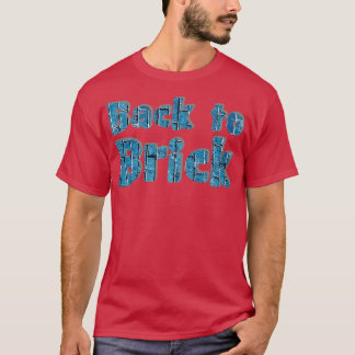 Zurück zu Brick T-Shirt