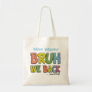 Zurück zu den Lehrern der Schule "Bruh, We Back", Tragetasche