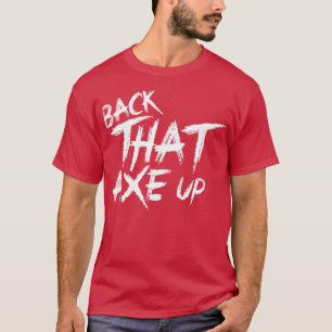 Zurück zu dieser Axt T-Shirt