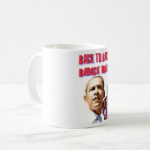 Zurück zu hinten, Präsident Barack Obama_ Kaffeetasse (Vorderseite Links)