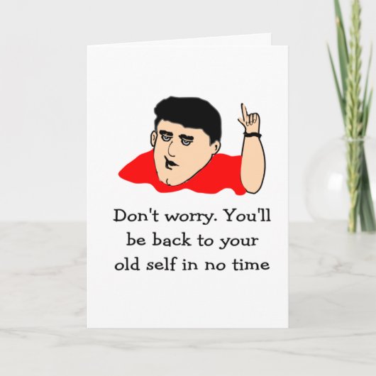 Zurück zu Ihrem alten Selbst Karte (Vorderseite)