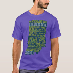 Zurück Zuhause wieder in Indiana T-Shirt