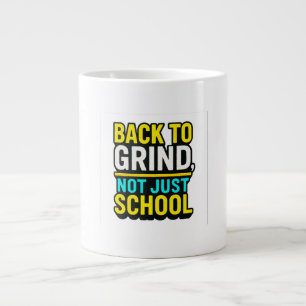 Zurück zum Grind, nicht nur Schule ・ Motivierend Jumbo-Tasse