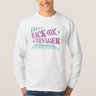 Zurück zum Teenager T-Shirt