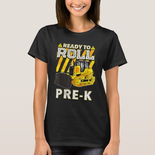 Zurück zur Schule Bulldozer bereit zum Roll Pre K T-Shirt (Vorderseite)
