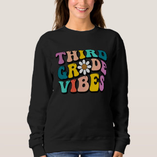 Zurück zur Schule Dritte Klasse Vibes Lehrer & Sch Sweatshirt