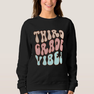 Zurück zur Schule Dritte Klasse Vibes Schüler Lehr Sweatshirt
