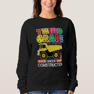 Zurück zur Schule Dritter Schuljahr Unter Bau Dump Sweatshirt