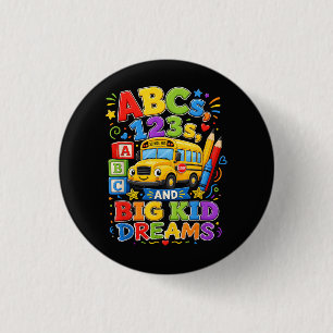 Zurück zur Schule Erster Tag Große Kindheitsträume Button