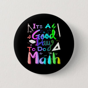 Zurück zur Schule Es ist ein guter Tag, um Mathema Button