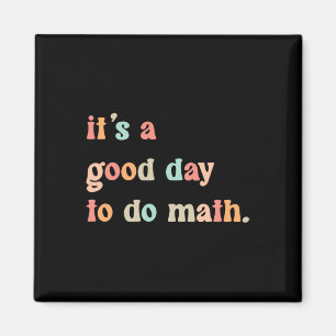 Zurück zur Schule Es ist ein guter Tag, um Mathema Magnet