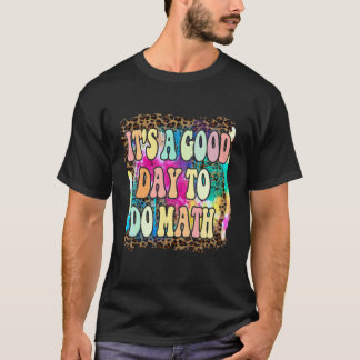 Zurück zur Schule Es ist ein guter Tag, um Mathema T-Shirt