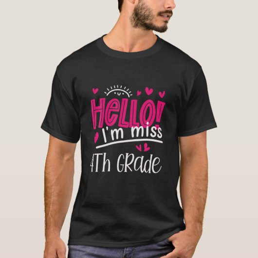 Zurück zur Schule Hallo, ich bin Miss 4th Grad Nie T-Shirt (Vorderseite)