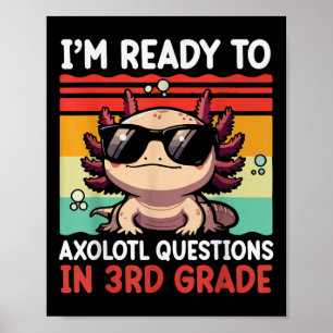 Zurück zur Schule Ich bin bereit, Axolotl-Fragen i Poster